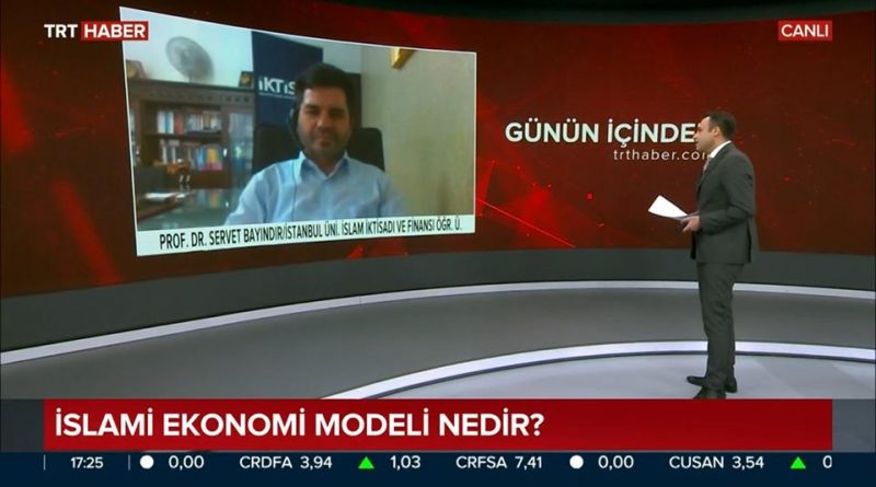 Servet Bayındır TRT Haber’de İslami Ekonomi Üzerine Konuştu